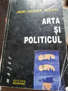 ARTA SI POLITICUL , ESEU DESPRE MEDIATIE DE JEAN JACQUES GLEIZAL , 1999