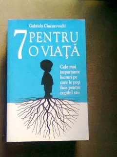 7 PENTRU O VIATA - GABRIELA CIUCUROVSCHI