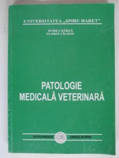 PATOLOGIE MEDICALA VETERINARA de HOREA BARZA, FLORIN CILMAU , 1999