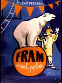 FRAM URSUL POLAR - CEZAR PETRESCU