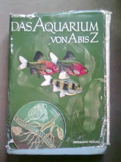 Das Aquarium von A bis Z - Hans Frey   (Acvariul de la A la Z)