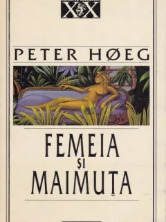 Peter Hoeg, Femeia si maimuta