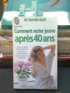 Comment rester jeune apres 40 ans - David Elia  (cum sa ramai tanar dupa 40 ani)