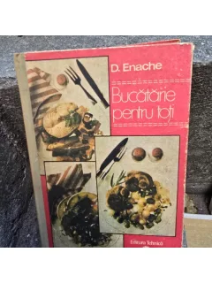 D. Enache, Bucatarie pentru toti