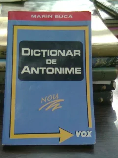 DICTIONAR DE ANTONIME - MARIN BUCA