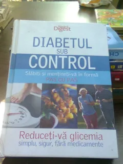Diabetul sub control - Pat Harper, Richard Laibrete