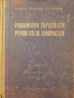 Indrumator topografic pentru cai de comunicatie - M. Coflea