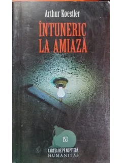 Intuneric la amiaza - Arthur Koestler