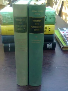 Handbuch der vermessungskunde - Jordan, Eggert, Kneisal  vol1/A si vol 3  (manualul inspectorului)