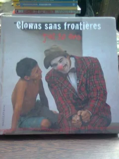 Clowns sans frontières j'ai 10 ans - Marc Wiltz   (clauni fara frontiere)