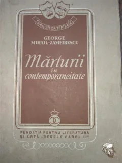 Marturii in Contemporaneitate-George Mihail Zamfirescu