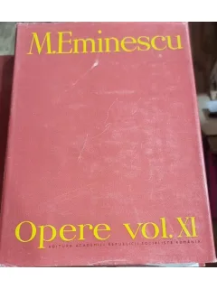 Mihai Eminescu - Opere Vol. XI / Publicistica 17 februarie - 31 decembrie 1880
