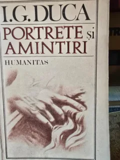 Portrete si amintiri - I. G. Duca
