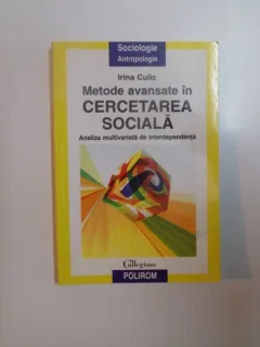 METODE AVANSATE IN CERCETAREA SOCIALA , ANALIZA MULTIVARIATA DE INDEPENDENTA DE IRINA CULIC
