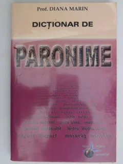 Dictionar de paronime - Diana Marin