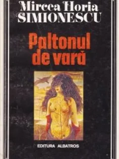 PALTONUL DE VARA , Mircea Horia Simionescu , 1996