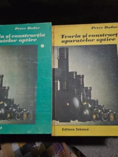 Teoria si constructia aparatelor optice - Petre Dodoc   Vol.1+2