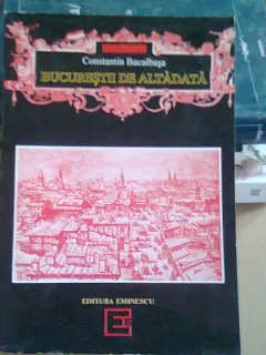 BUCURESTII DE ALTADATA (1878-1884) , Constantin Bacalbasa , 1993 cu dedicatie catre Virgil Ierunca si Monica Lovinescu
