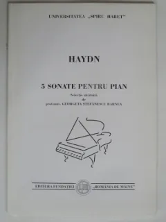Haydn. Cinci sonate pentru pian - Georgescu Stefanescu Barnea