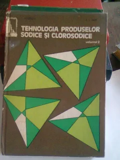 TEHNOLOGIA PRODUSELOR SODICE SI CLOROSODICE - LAURENTIU FILIPESCU  VOL.2