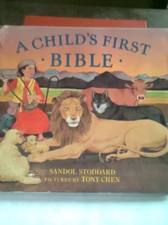 A CHILD'S FIRST BIBLE - SANDOL STODDARD