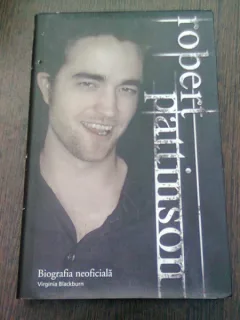 ROBERT PATTINSON /BIOGRAFIA NEOFICIALA - VIRGINIA BLACKBURN