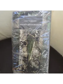PADUREA SPANZURATILOR - LIVIU REBREANU