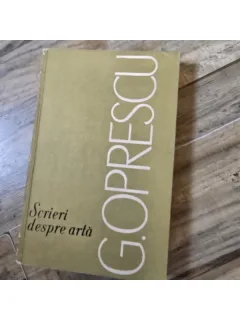 SCRIERI DESPRE ARTA - G.OPRESCU