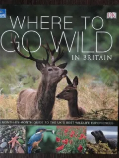 WHERE TO GO WILD IN BRITAIN - PAULA REGAN