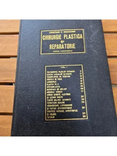 CHIRURGIE PLASTICA SI REPARATORIE- CRISTIAN V.DRAGOMIR  vol.I