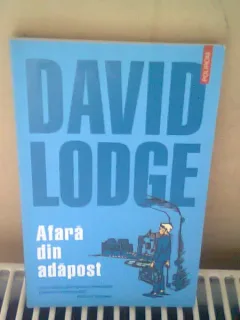 AFARA DIN ADAPOST - DAVID LODGE