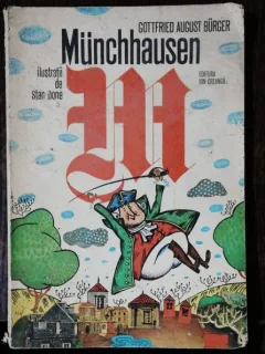 UIMITOARELE CALATORII SI AVENTURI,PE USCAT SI PE APA ,ALE BARONULUI VON MUNCHHAUSEN - GOTTFRIED AUGUST BURGER