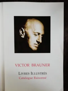 LIVRES ILLUSTRES /CATALOGUE RAISONNE - VICTOR BRAUNER