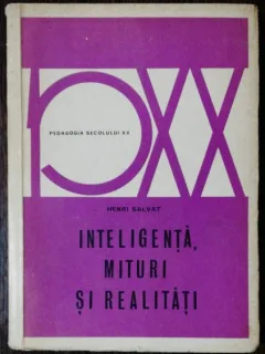 INTELIGENTA/MITURI SI REALITATI -HENRI SALVAT