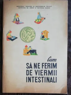 CUM SA NE FERIM DE VIERMII INTESTINALI - GH ROMANESCU