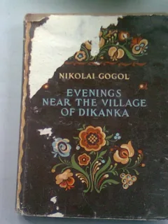 NIKOLAI GOGOL - EVENINGS NEAR THE VILLAGE OF DIKANKA