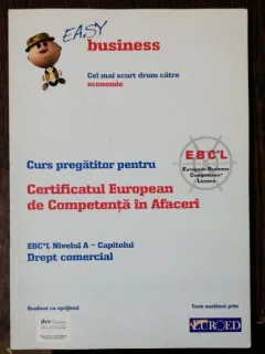 CURS PREGATITOR PENTRU CERTIFICATUL EUROPEAN DE COMPETENTA IN AFACERI -NIVELUL A - OBIECTIVELE INTREPRINDERII SI INDICATORI- EASY BUSINESS