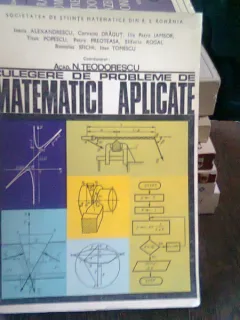 CULEGERE DE PROBLEME DE MATEMATICI APLICATE - N. TEODORESCU