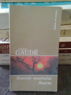 SOARELE NEAMULUI SCORTA - LAURENT GAUDE