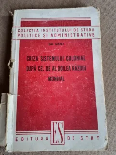 CRIZA SISTEMULUI COLONIAL DUPA CEL DE AL DOILEA RAZBOI MONDIAL , GH. MATEI