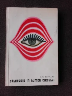 CALATORIE IN LUMEA CIRCULUI - I.C. BUTNARU