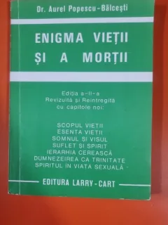 Enigma Vietii si a mortii - Dr. Aurel Popescu - Balcesti