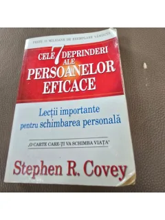 CELE 7 DEPRINDERI ALE PERSOANELOR EFICACE - STEPHEN R. COVEY