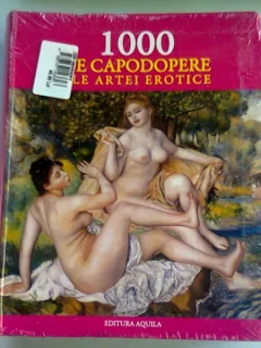 1000 DE CAPODOPERE ALE ARTEI EROTICE