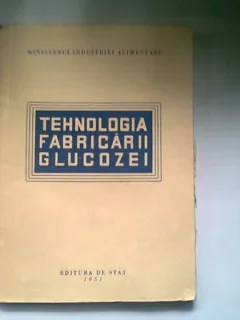 TEHNOLOGIA FABRICARII GLUCOZEI
