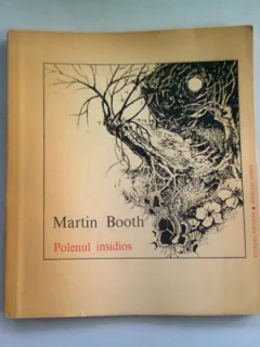 POLENUL INSIDIOS - MARTIN BOOTH