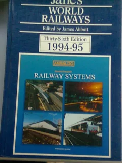 JANE'S WORLD RAILWAYS 1994-1995 - JAMES ABBOTT   (CAILE FERATE ALE LUMII)