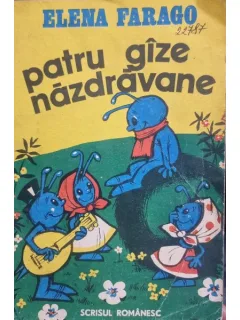 PATRU GAZE NAZDRAVANE - ELENA FARAGO