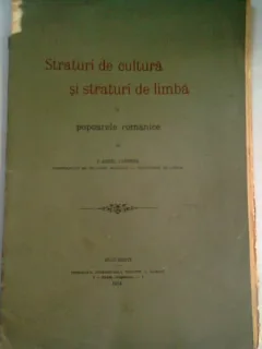 STRATURI  DE CULTURA SI STRATURI DE LIMBA LA POPOARELE ROMANICE - I. AUREL CANDREA