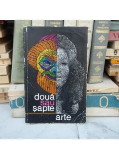 DOUA SAU SAPTE ARTE STUDII PRIVIND CINEMATOGRAFIA SI DRAMATURGIA STRAINA , Antologie , 1970
